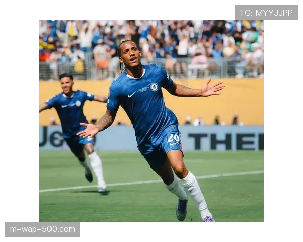 切尔西进攻全面提升，球员频频破门彰显新赛季战术调整